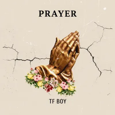 Ouça Prayer - Single de Tf Boy.