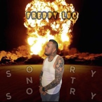 SORRY NOT SORRY (feat. Lil Chris Tlm) - Single - Freddy Loc
