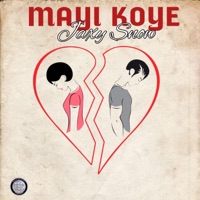 MAYI KOYE - Single - Jaxy_Snow