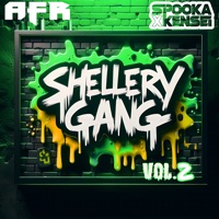Shellery Gang Vol.2 - EP - Kensei & Spookasonic