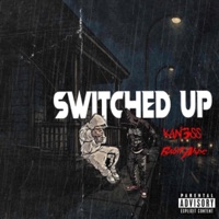 Switched Up (feat. Babii Ahpe) - Single - Kan3ss