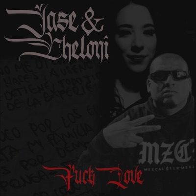 Fvck Love (Jase & Cheloni) [feat. Cheloni] - EP