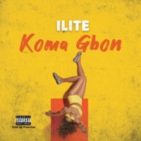 Koma Gbon - Single - Ilite