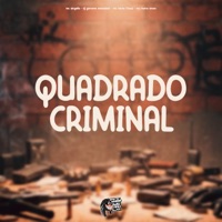 Quadrado Criminal - Single - mc angello, MC Meno Theuz & MC Meno Vivão