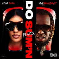 Do Sumn (feat. Hd4President) [Remix 3] - Single - Miss Sosa