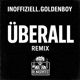 Überall feat Inoffiziell Goldenboy TEKK Remix Single