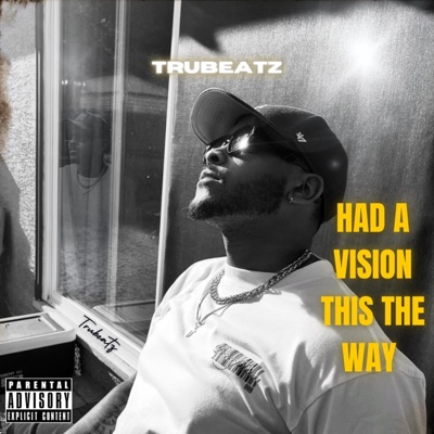 Had A Vision This The Way