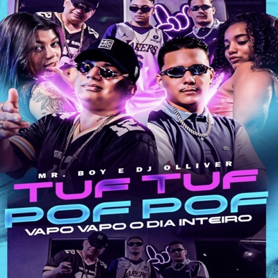 É Tuf Tuf Pof Pof Vapo Vapo o Dia Inteiro - Single