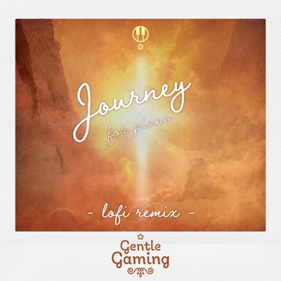Gentle Gaming: Journey for Piano - Gentle Game LoFi Remix (LoFi Remix) [feat. Gentle Game Lullabies & empyyyr]