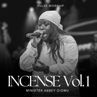 Incense, Vol. 1 (feat. Abbey Ojomu) - EP - Pulse Worship