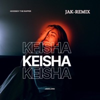 KEISHA (feat. Hoodboy The Rapper) - Single - Jakklong
