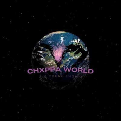 Chxppa World - Single