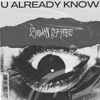 U Already Know - Single