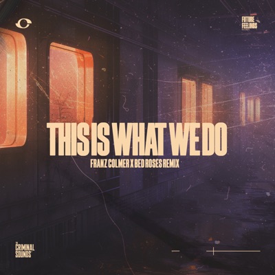 This is What We Do (VIP Edit) - Single