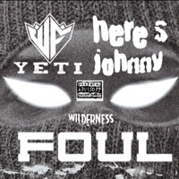 Foul (feat. W.F. Yeti & Heres Johnny) - Single - Wilderness Bounty Hunters