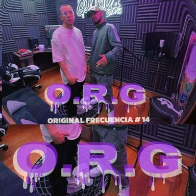 O.R.G (Original Frecuencia #14) (feat. Jota B mc & Efe Jor) - Single