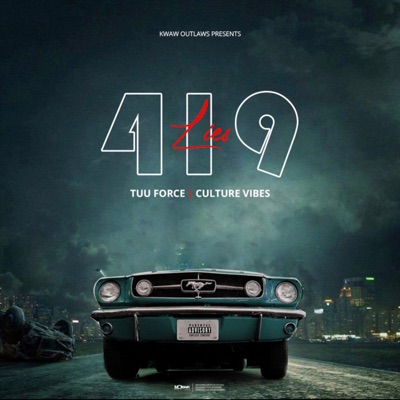 419 (speed Up) [feat. TUU FORCE & Culture Vibe] - Single