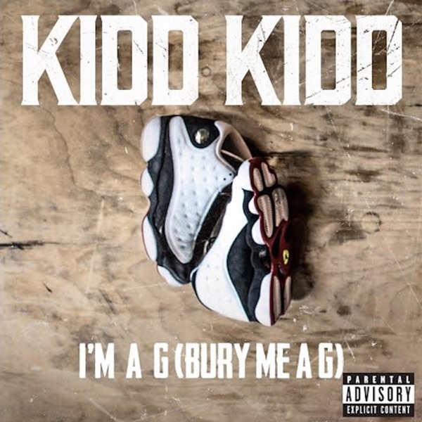I'm A G (Bury Me A G)