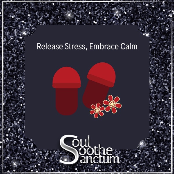 Release Stress, Embrace Calm