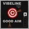 Good Aim (feat. GRiZ) - Probcause, Chrishira Perrier & Vibeline lyrics