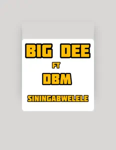 Ouça Big Dee, assista a videoclipes, leia a biografia, veja as datas das turnês e mais!