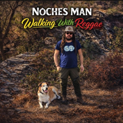 Walking With Reggae - Noches Man Cover Art