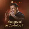 Manancial / Eu Cuido De Ti