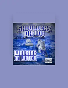 收听 Shoulderz Da Loc、观看音乐视频、阅读小传、查看巡演日期等 ！