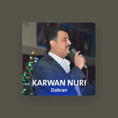 Listen to Karwan Nuri, watch music videos, read bio, see tour dates & more!