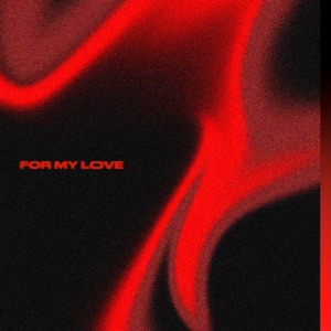 For my love (feat. LAVEEN)