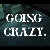 Going Crazy - Single - Yung Jaxx