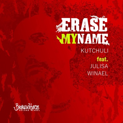 Erase My Name (feat. Julisa & Winael) - Single