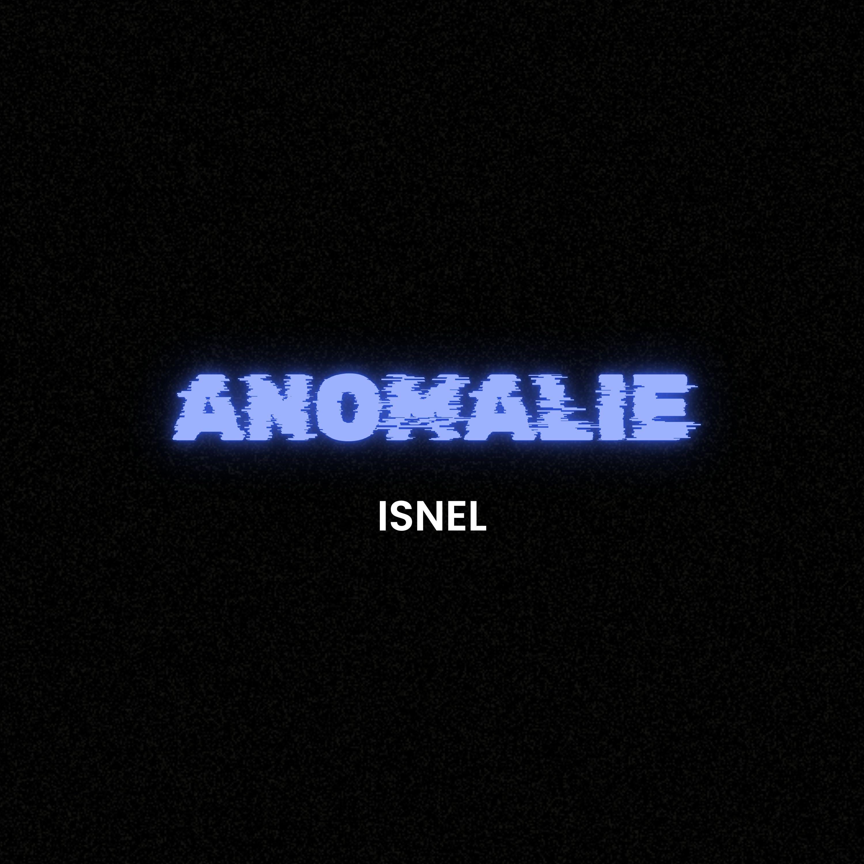 ISNEL - ANOMALIE
