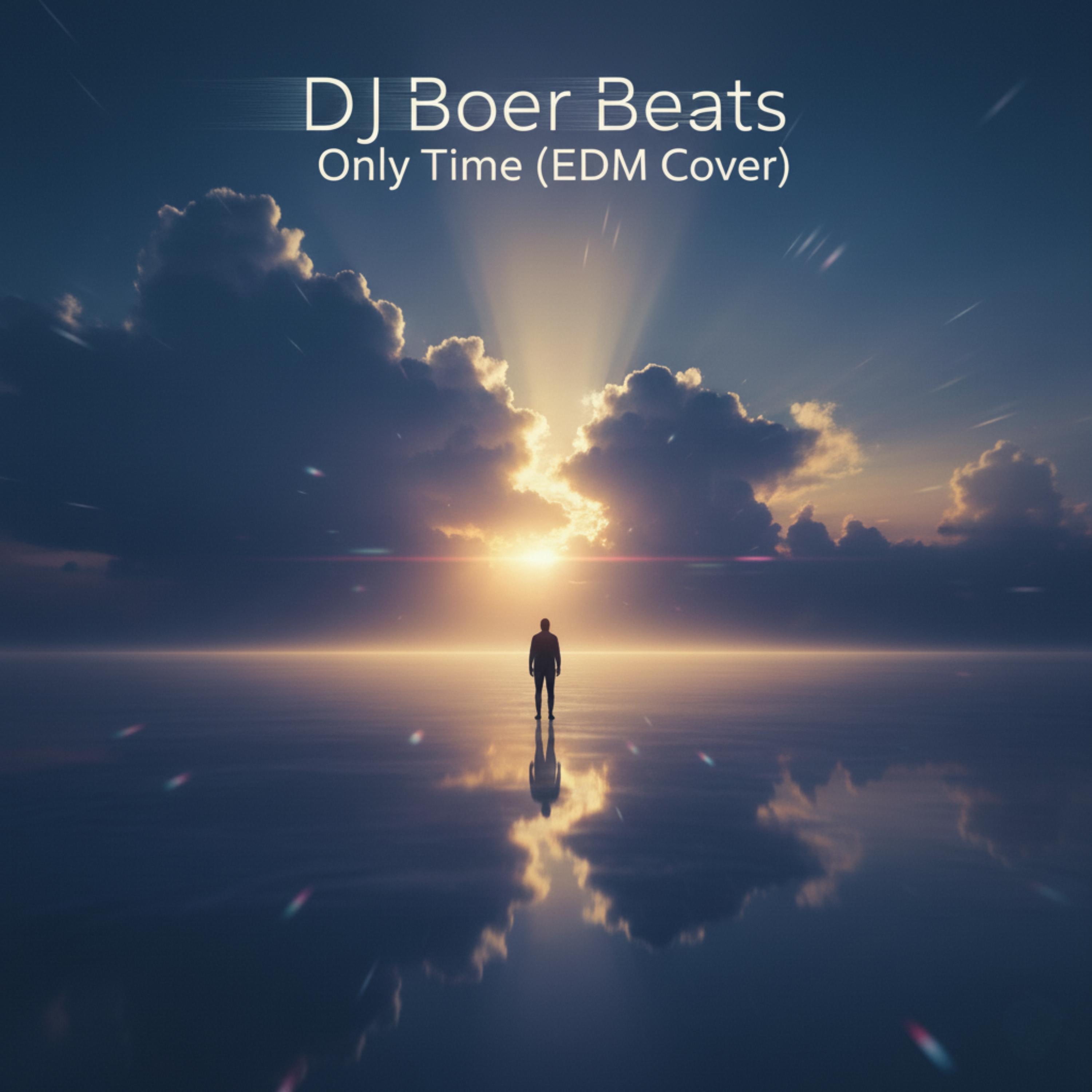 Only Time (EDM) - Single
