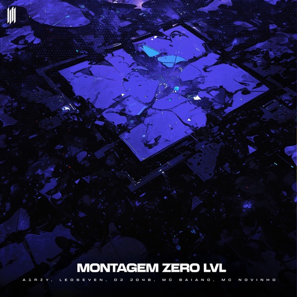 MONTAGEM ZERO LVL (feat. Mc Baiano & Mc Novinho) - EP