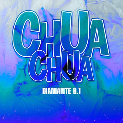 Chua Chua (feat. Diamante 0.1) - Single