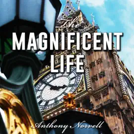 The Magnificent Life (Unabridged)