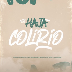 Haja Colírio (feat. Guilherme & Benuto & Hugo & Guilherme) [Remix]