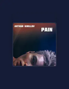 Arthur Kirillov dinle, müzik videolarını izle, biyografisini oku, tur tarihlerini ve daha fazlasını gör!