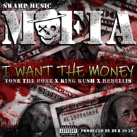 I Want The Money (feat. Rebellis, King Kush & ToneTheBone) - Single - Swamp Music Mafia