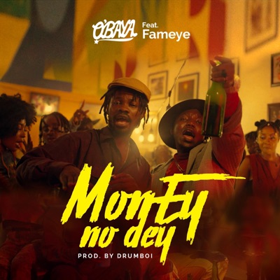 Money No Dey (feat. Fameye) - Single