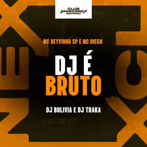 DJ É Bruto