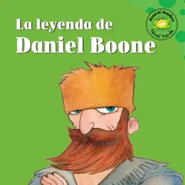 La leyenda de Daniel Boone [The Legend Of Daniel Boone] (Unabridged)
