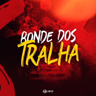 Bonde dos Tralha - Single
