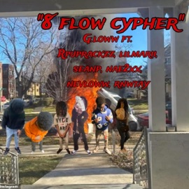8 flow cypher (feat. Rpuprackzz, Lilmarii, SeanP, Nae2xx, Nevlow & Rnwtay) G.loww