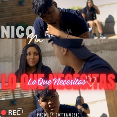 LO QUE NECESITAS (feat. NICO NA) - Single