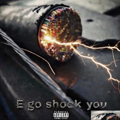 E go shock you (feat. dee unseen & pink grien) - Single