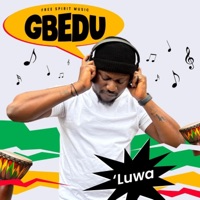 Gbedu - Single - Luwa