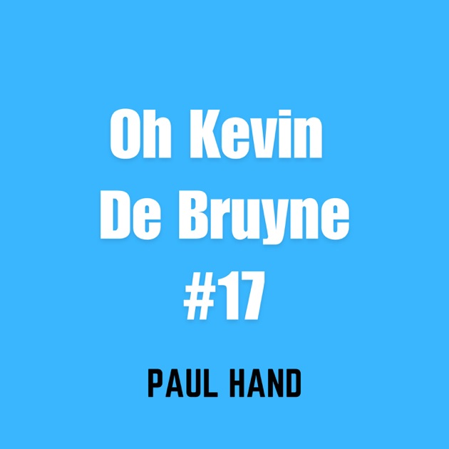 Picture of Oh Kevin De Bruyne