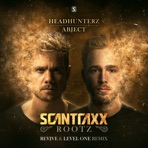 Scantraxx Rootz (feat. Abject) [Revive & Level One Remix] - Single